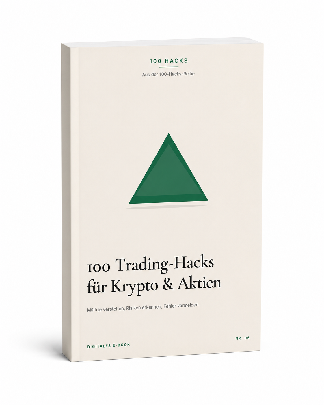 100 Trading-Hacks für Krypto & Aktien Märkte verstehen, Risiken erkennen, Fehler vermeiden.